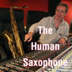 Human Saxophone
